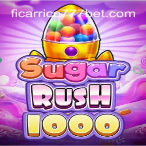 Descubra o Fascinante Universo de SugarRush1000 e a Estratégia Ficarrico777